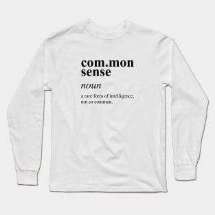 Use Your Common Sense Day – November Long Sleeve T-Shirt
